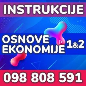 Instrukcije iz OSNOVA EKONOMIJE 1 i 2