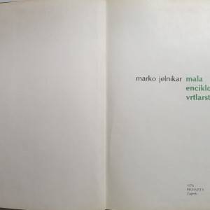 Marko Jelnikar - Mala enciklopedija vrtlarstva - 1976.