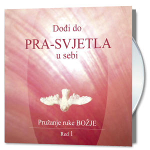 Dođi do Prasvjetla u sebi - Red 1