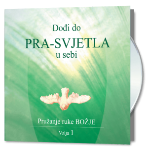 Dođi do Prasvjetla u sebi - Volja