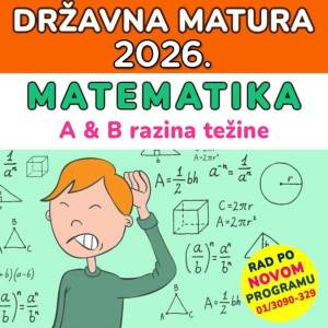 Instrukcije iz MATEMATIKE za državnu maturu 2026.  (A i B težina)